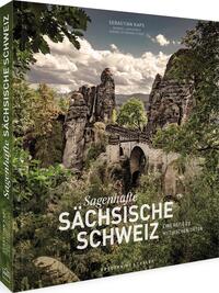 Vorderes Coverbild Sagenhafte Sächsische Schweiz