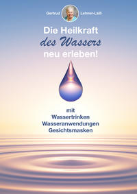 Die Heilkraft des Wassers neu erleben!