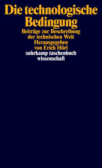 Vorderes Coverbild Die technologische Bedingung