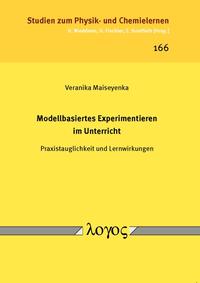 Modellbasiertes Experimentieren im Unterricht