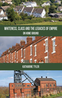 Whiteness, Class and the Legacies of Empire