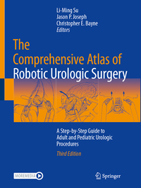 The Comprehensive Atlas of Robotic Urologic Surgery