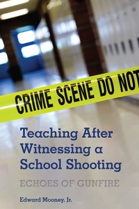Vorderes Coverbild Teaching After Witnessing a School Shooting
