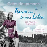 Vorderes Coverbild Traum vom besseren Leben (Die Frauen vom See 2)