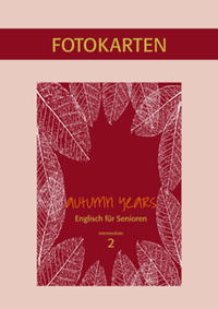 Vorderes Coverbild Autumn Years - Englisch für Senioren 2 - Intermediate Learners - Fotokartenbuch
