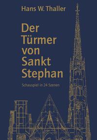 Der Türmer von Sankt Stephan