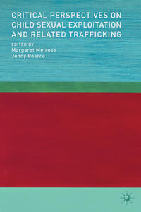 Vorderes Coverbild Critical Perspectives on Child Sexual Exploitation and Related Trafficking