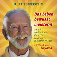 DAS LEBEN BEWUSST MEISTERN!