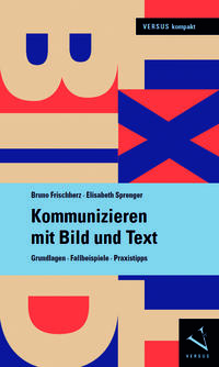 Kommunizieren mit Bild und Text