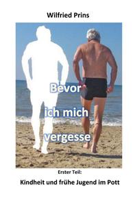 Bevor ich mich vergesse