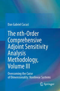 Vorderes Coverbild The nth-Order Comprehensive Adjoint Sensitivity Analysis Methodology, Volume III