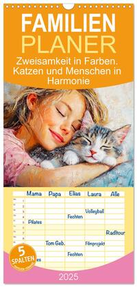 Familienplaner 2025 - Zweisamkeit in Farben. Katzen und Menschen in Harmonie mit 5 Spalten (Wandkalender, 21 x 45 cm) CALVENDO