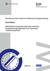 Methodische Auslegung rotierender induktiver Energieübertragungssysteme für elektrische Traktionsmaschinen