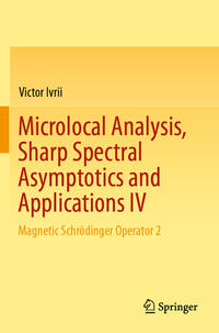 Microlocal Analysis, Sharp Spectral Asymptotics and Applications IV