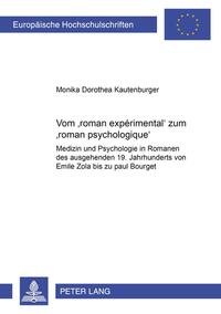 Vom ‘roman expérimental’ zum ‘roman psychologique’