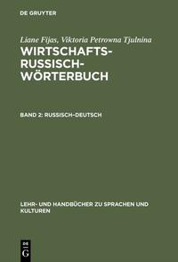 Vorderes Coverbild Liane Fijas; Viktoria Petrowna Tjulnina: Wirtschaftsrussisch-Wörterbuch / Russisch–Deutsch