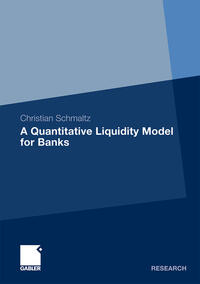 Vorderes Coverbild A Quantitative Liquidity Model for Banks