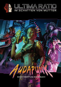 ULTIMA RATIO - Im Schatten von MUTTER: Audapunk