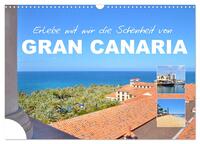 Erlebe mit mir die Schönheit von Gran Canaria (Wandkalender 2025 DIN A3 quer), CALVENDO Monatskalender