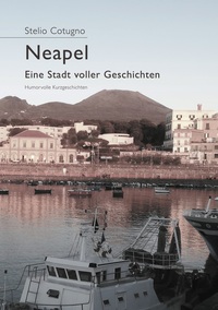 Vorderes Coverbild Neapel - Eine Stadt voller Geschichten