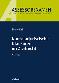 Assessorexamen / Kautelarjuristische Klausuren im Zivilrecht