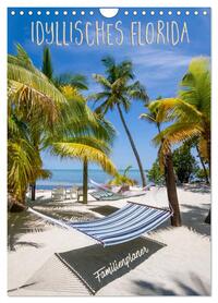 Idyllisches Florida / Familienplaner (Wandkalender 2026 DIN A4 hoch), CALVENDO Monatskalender