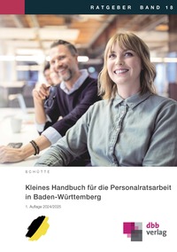Kleines Handbuch für die Personalratsarbeit in Baden-Württemberg