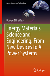 Energy Materials Science and Engineering: From New Devices to AI Power Systems
