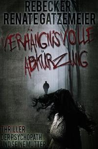 Verhängnisvolle Abkürzung