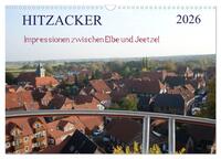 Hitzacker - Impressionen zwischen Elbe und Jeetzel (Wandkalender 2026 DIN A3 quer), CALVENDO Monatskalender