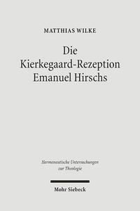 Die Kierkegaard-Rezeption Emanuel Hirschs