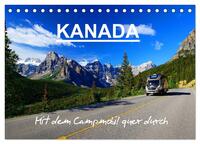 KANADA - Mit Campmobil quer durch (Tischkalender 2026 DIN A5 quer), CALVENDO Monatskalender