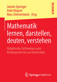 Mathematik lernen, darstellen, deuten, verstehen