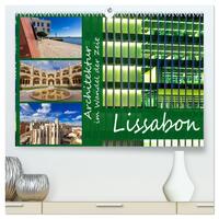 Architektur im Wandel der Zeit - Lissabon (hochwertiger Premium Wandkalender 2025 DIN A2 quer), Kunstdruck in Hochglanz