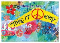 Take it easy Nimm es leicht (Wandkalender 2025 DIN A3 quer), CALVENDO Monatskalender
