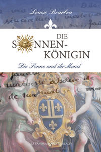 Die Sonnenkönigin / Die Sonne und ihr Mond