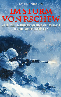 Im Sturm von Rschew