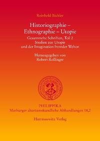 Vorderes Coverbild Historiographie - Ethnographie - Utopie. Gesammelte Schriften