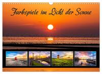 Farbspiele im Licht der Sonne (Wandkalender 2025 DIN A3 quer), CALVENDO Monatskalender
