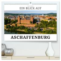 Ein Blick auf Aschaffenburg (hochwertiger Premium Wandkalender 2025 DIN A2 quer), Kunstdruck in Hochglanz