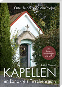 Vorderes Coverbild Kapellen im Landkreis Tirschenreuth