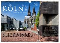 Kölner Blickwinkel (Wandkalender 2025 DIN A3 quer), CALVENDO Monatskalender