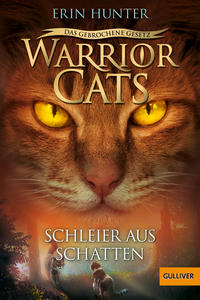 Vorderes Coverbild Warrior Cats - Das gebrochene Gesetz. Schleier aus Schatten