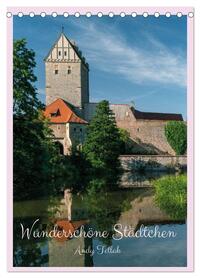 Wunderschöne Städtchen (Tischkalender 2026 DIN A5 hoch), CALVENDO Monatskalender