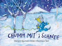 Chumm mit i Schnee