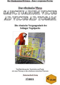 Das Munimentum Divitense – Roms vergessene Provinz Sanctuarum Vicus ad Vicus ad Tosam