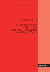 Vorderes Coverbild E-Learning in der Elektronik: Der Java-Schaltungssimulator JVSpice
