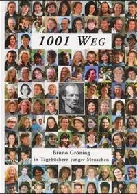 1001 Weg - Bruno Gröning in Tagebüchern junger Menschen