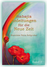 Babajis Anleitungen für die Neue Zeit, Band 2