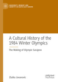 A Cultural History of the 1984 Winter Olympics